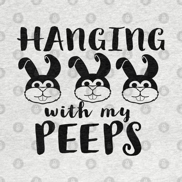 Hanging With My Peeps Cool Inspirational Easter Christian by Happy - Design